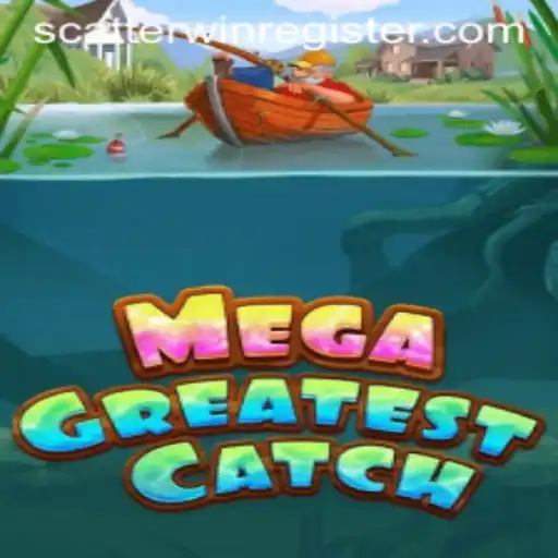 Exploring the Excitement of MegaGreatestCatch and the Allure of ScatterWin