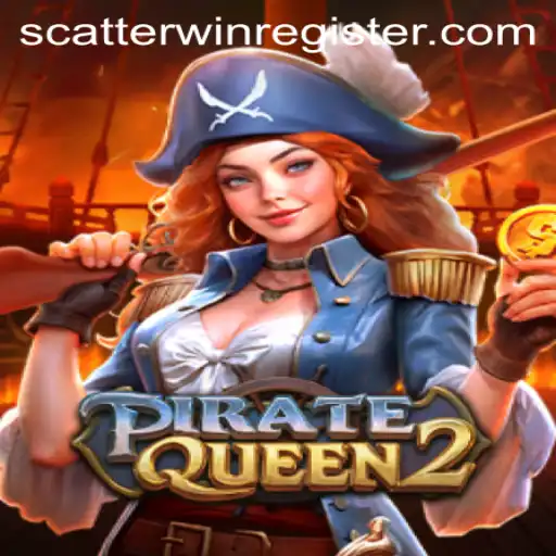 Exploring the Adventure of PirateQueen2 and the Excitement of ScatterWin